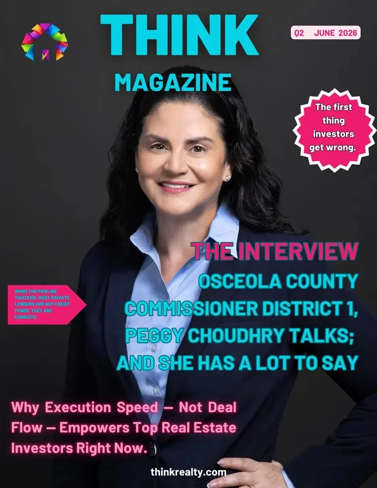 Cover of Think Realty Magazine, Q2 June 2026, featuring Osceola County Commissioner Peggy Choudhry