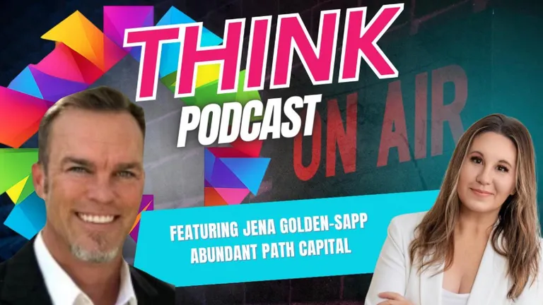 Think Realty Podcast episode featuring Jena Golden-Sapp of Abundant Path Capital